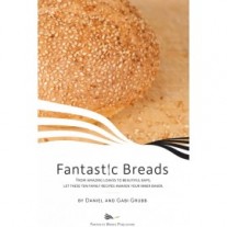 Fantastic Breads by Dan and Gabi Grubb