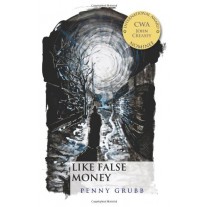 Like False Money by Penny Grubb