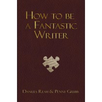 How to be a Fantastic Writer