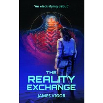 The Reality Exchange by James Vigor