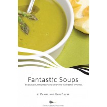 Fantastic Soups by Dan and Gabi Grubb