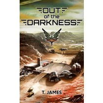 Out of the Darkness by T James