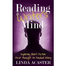 Reading a Writer's Mind by Linda Acaster