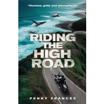 Riding The High Road by Penny Frances