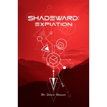 Shadeward: Expiation by Drew Wagar