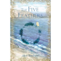 The Five Feathers by Janet Blackwell