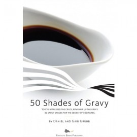 50 Shades of Gravy by Dan and Gabi Grubb