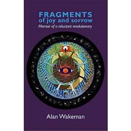 Fragments of Joy and Sorrow by Alan Wakeman