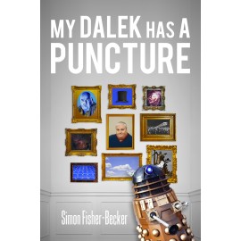 My Dalek has a Puncture by Simon Fisher-Becker