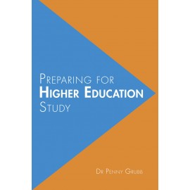 Preparing for Higher Education Study by Penny Grubb