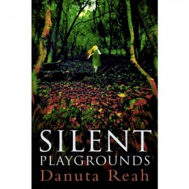 Silent Playgrounds by Danuta Reah