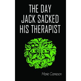 The Day Jack Sacked his Therapist by Marie Gameson