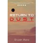 Generation Mars: Return To Dust by Stuart Aken