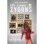 Let Zygons be Zygons - Paperback