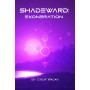 Shadeward: Exoneration by Drew Wagar